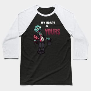 My Heart Is Yours Zombie Baseball T-Shirt